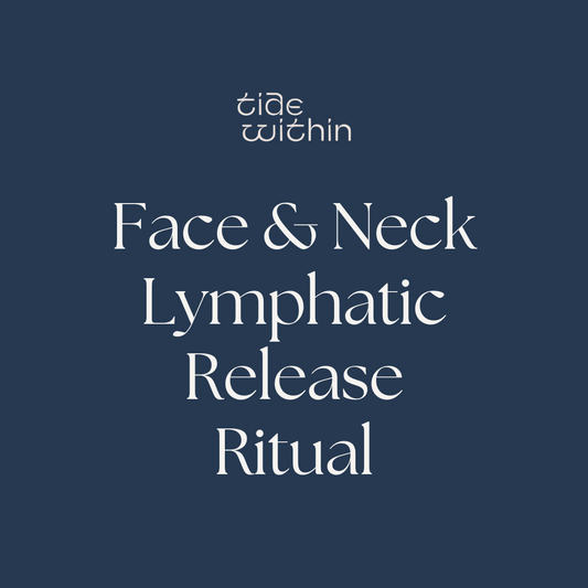 Face & Neck Lymphatic Release Ritual